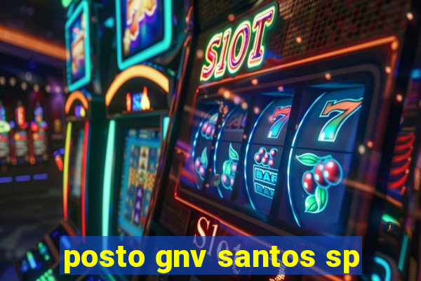 posto gnv santos sp